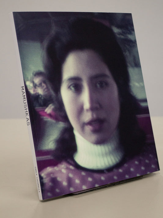 MAMUSHKAS | Carla Lucarella